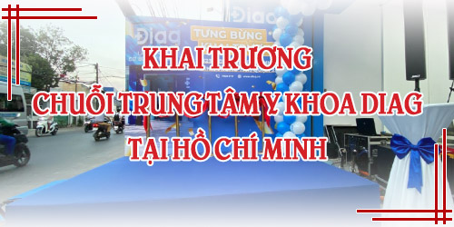 Lễ Khai Trương Chuỗi Trung Tâm Y Khoa Diag