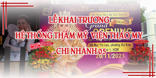 Khai Trương Hệ Thống Thẩm Mỹ Viện Thảo My - Chi Nhánh 05