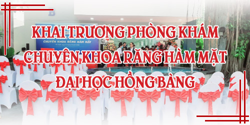Khai Trương Phòng Khám Răng Hàm Mặt - Đại Học Hồng Bàng