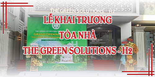 Lễ Khai Trương Tòa Nhà The Green Solutions - H2