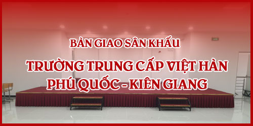 Sân Khấu Hội Trường Trường Trung Cấp Việt - Hàn Phú Quốc.