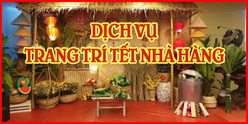 Trang Trí Tết Nhà Hàng Giá Rẻ